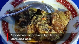 Video: Menikmati Lodho Ikan Mas Untuk Berbuka Puasa