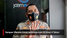 Harapan Mereka Untuk jatimnow.com Yang Kini Berumur 4 Tahun