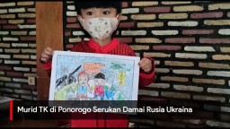 Video: Murid TK di Ponorogo Serukan Damai Rusia Ukraina