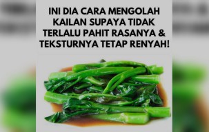 Imbangi Menu Lebaran dengan Makan Sayur, Ini Tips Mengolah Kailan