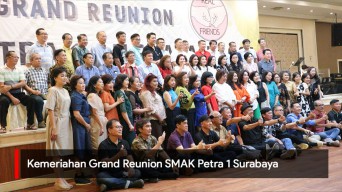 Video: Kemeriahan Grand Reunion SMAK Petra 1 Surabaya Angkatan '81