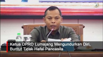 Video: Buntut Tidak Hafal Pancasila, Ketua DPRD Lumajang Mengundurkan Diri
