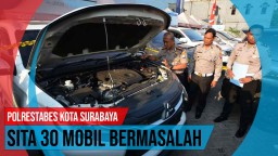 Video: Polrestabes Surabaya Sita 30 Mobil Bermasalah