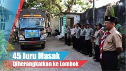 Video: 45 Juru Masak Diberangkatkan ke Lombok