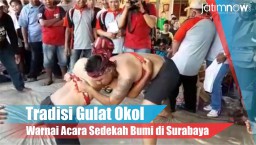 Video: Tradisi Gulat Okol Warnai Acara Sedekah Bumi di Surabaya