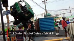 Video: Truk Trailer 'Akrobat' Setelah Tabrak Ertiga