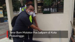 Video: Teror Bom Molotov Pos Satpam di Kota Probolinggo