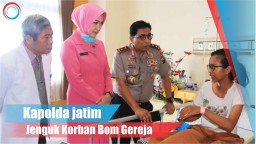 Video: Kapolda Jatim Jenguk Korban Bom Gereja