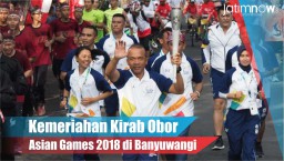 Video: Kemeriahan Pawai Obor Asian Games 2018 di Banyuwangi