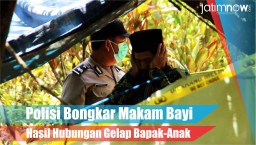 Video: Polisi Bongkar Makam Bayi Hasil Hubungan Gelap Bapak-Anak