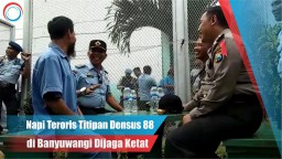 Video: Napi Teroris Titipan Densus 88 di Banyuwangi Dijaga Ketat