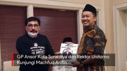 Video: GP Ansor Surabaya dan Rektor Unitomo Kunjungi Machfud Arifin