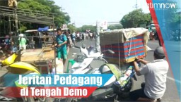 Video: Jeritan Pedagang di Tengah Demo