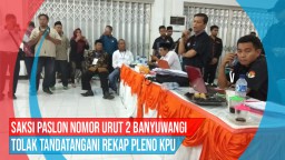 Video: Saksi Paslon 2 Banyuwangi Tolak Tandatangani Rekap Pleno KPU