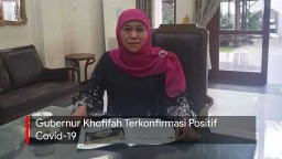Video: Gubernur Khofifah Terkonfirmasi Positif Covid-19