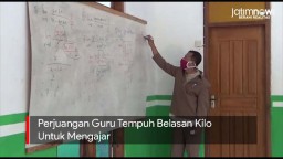 Video: Perjuangan Guru Tempuh Belasan Kilo  Untuk Mengajar