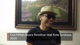 Video: Gus Miftah Bicara Pemilihan Wali Kota Surabaya 2020
