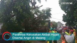 Video: Parahnya Kerusakan Akibat Hujan Disertai Angin di Malang
