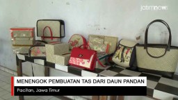 Video: Menengok Pembuatan Tas dari Daun Pandan
