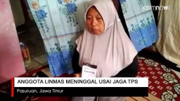 Video: Anggota Linmas di Pasuruan Meninggal Usai Jaga TPS