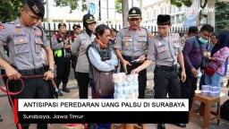 Video: Antisipasi Peredaran Uang Palsu di Surabaya