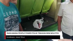 Video: Razia Massa People Power, Polisi Temukan Bom Molotov
