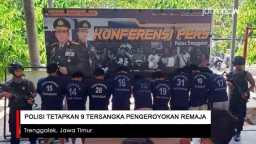 Video: Polisi Tetapkan 9 Tersangka Pengeroyokan Remaja Hingga Tewas