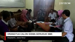 Video: Orangtua Calon Siswa Geruduk SMK di Mojokerto