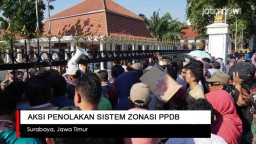 Video: Aksi Penolakan Sistem Zonasi PPDB di Surabaya