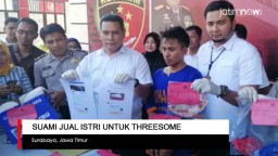 Video: Suami Jual Istri untuk Layanan Threesome