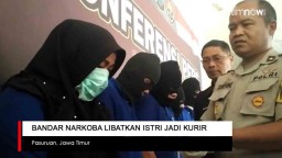 Video: Bandar Narkoba Libatkan Istri Jadi Kurir