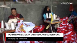 Video: Permintaan Bendera dan Umbul-umbul di Tulungagung Meningkat 