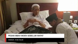 Video: Pesan Mbah Moen Sebelum Wafat