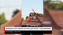 Video: Apresiasi Aksi Heroik Dua Pelajar Panjat Tiang Bendera