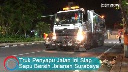 Video: Truk Penyapu Jalan Ini Siap Sapu Bersih Surabaya