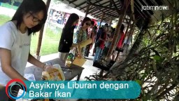 Video: Asyiknya Liburan dengan Bakar Ikan