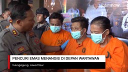 Video: Pencuri Emas ini Menangis di Depan Wartawan