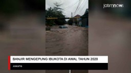 Video: Banjir Mengepung Ibukota di Awal Tahun 2020