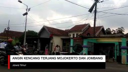 Video: Mojokerto dan Jombang Diterjang Angin Kencang