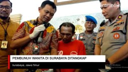Video: Pembunuh Wanita di Surabaya Ditangkap