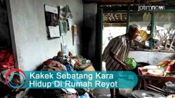 Video: Kakek Sebatang Kara Hidup Di Rumah Reyot