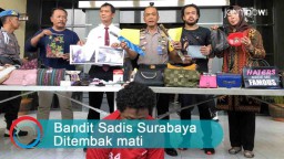 Video: Bandit Sadis Surabaya Ditembak Mati