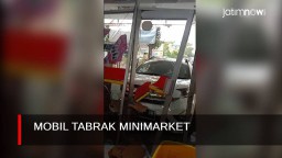 Video: Mobil Tabrak Minimarket di Surabaya