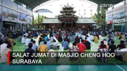 Video: Salat Jumat di Masjid Cheng Hoo Surabaya