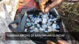 Video: Penemuan Limbah Medis di Bantaran  Sungai