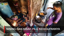 Video: Nining dan Kisah Pilu Kehidupannya
