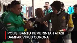 Video: Ketika Polisi Bantu Pemerintah Atasi Dampak Virus Corona