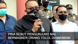 VIdeo: Pria Sebut Pengunjung Mal Bermasker Orang Tolol Diamankan