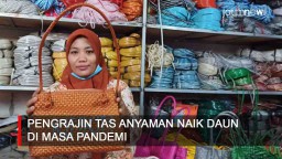 Video:  Pengrajin Tas Anyaman Plastik  Naik Daun di Masa Pandemi