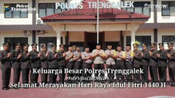 Video: Polres Trenggalek Mengucapkan Selamat Idul Fitri 1440 H 